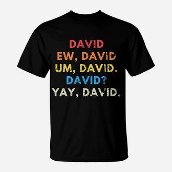 Ew David Men Funny Vintage Retro Distressed Women Gift T-Shirt | Crazezy UK