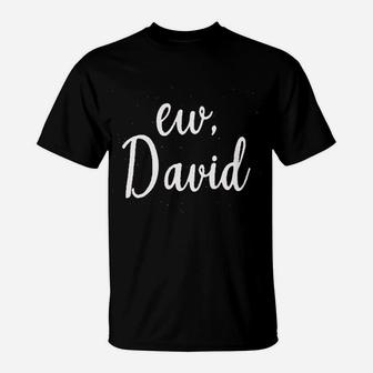 Ew David Women Funny Letters Print T-Shirt | Crazezy