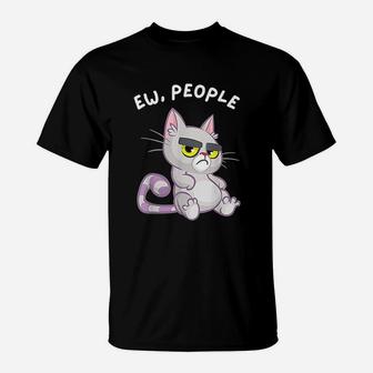 Ew People Cat Owner Kitten Lover T-Shirt | Crazezy