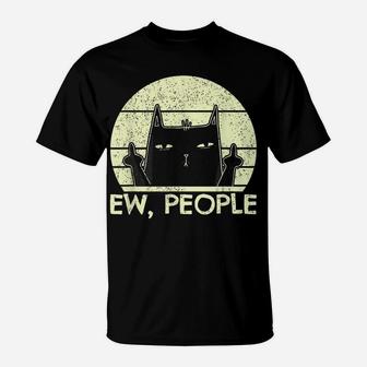 Ew People | Black Cat In Bad Mood Vintage Annoyed Cat Lover T-Shirt | Crazezy