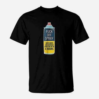 Fck Off Spray Funny Keep Idiots Away T-Shirt | Crazezy DE