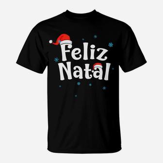 Feliz Natal Portuguese Christmas Sweatshirt T-Shirt | Crazezy