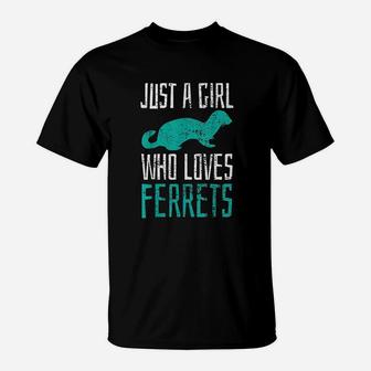 Ferret Just A Girl Who Loves Ferrets T-Shirt | Crazezy