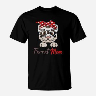 Ferret Mom Funny T-Shirt | Crazezy UK
