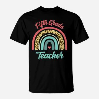 Fifth Grade Teacher Funny Teaching 5Th Leopard Rainbow Fun T-Shirt | Crazezy UK
