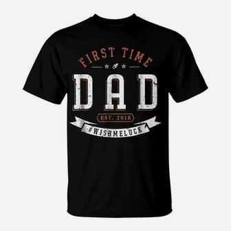 First Time Dad Shirts Expectant Father Daddy Funny 2018 T-Shirt | Crazezy