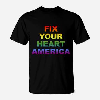 Fix Your Heart America Lgbt T-Shirt - Monsterry DE
