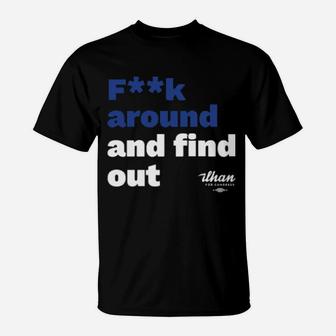 Fk Around And Find Out T-Shirt - Monsterry DE