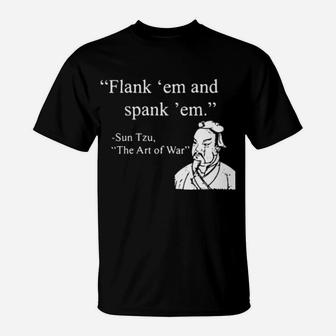 Flank Em And Spank Em T-Shirt - Monsterry