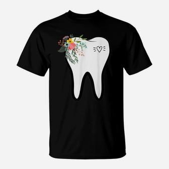 Flower Tooth Dentist Dental Hygienist Oral Hygiene Assistant T-Shirt | Crazezy AU
