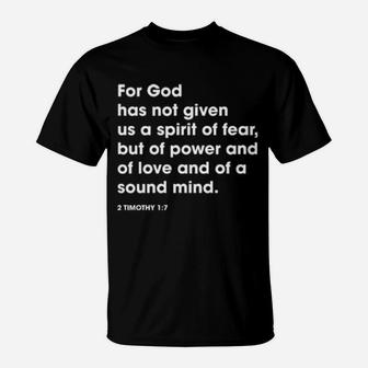 For God Has Not Given Us A Spirit Of Fear 2 Timothy T-Shirt - Monsterry CA