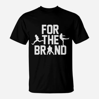 For The Brand T-Shirt - Monsterry AU