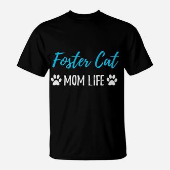 Foster Cat Mom Life Hoodie Funny Rescue Cat Lover Gift Idea T-Shirt | Crazezy