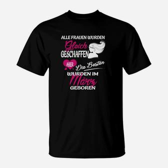 Frauen im März Geboren T-Shirt, Schwarzes Damen Tee mit Spruch - Seseable