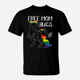 Free Mom Hugs Lgbt Pride Mama Dinosaur Rex Gift T-Shirt | Crazezy UK