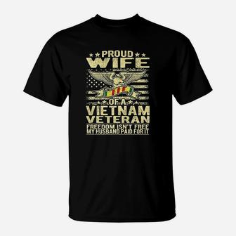 Freedom Isnt Free Proud Wife Of A Vietnam Veteran Ribbon T-Shirt | Crazezy