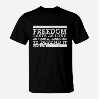 Freedom Lasts Willingness T-Shirt | Crazezy AU