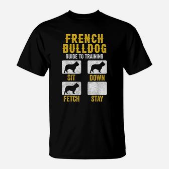 French Bulldog Guide To Training Shirts, Dog Mom Dad Lovers T-Shirt | Crazezy AU