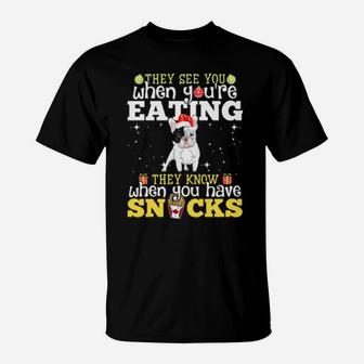 French Bulldog Xmas They See Youre Eating T-Shirt - Monsterry