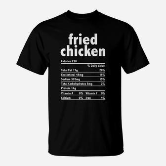 Fried Chicken Nutrition Funny Thanksgiving Christmas Food T-Shirt | Crazezy CA