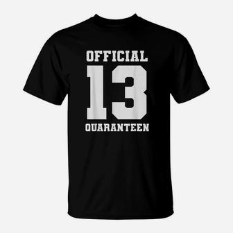 Funny 13 Quaranteen Official T-Shirt - Thegiftio