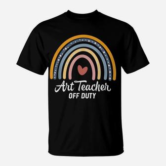 Funny Art Teacher Off Duty Boho Rainbow Summer Break T-Shirt | Crazezy