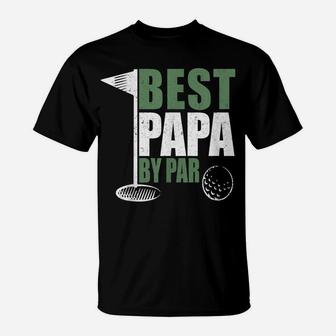 Funny Best Papa By Par Father's Day Golf Dad Grandpa Gift T-Shirt | Crazezy