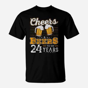 Funny Cheers And Beers To My 24 Years 24Th Birthday T-Shirt | Crazezy AU