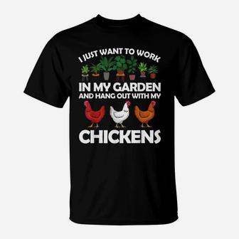 Funny Chicken For Men Women Gardening Chicken Lovers Garden T-Shirt | Crazezy