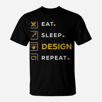 Funny Christmas Graphic Designer Gift Eat Sleep Design T-Shirt | Crazezy AU