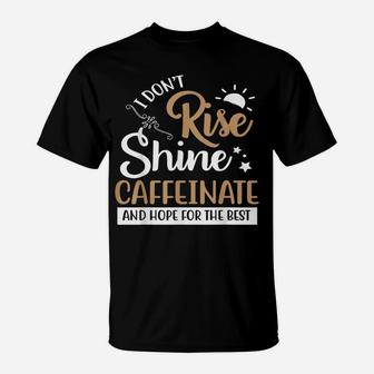 Funny Coffee Shirt Coffee Lover Saying T-Shirt | Crazezy DE