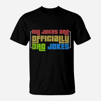 Funny Fathers Day Gift Idea Punny Daddy Dad Jokes T-Shirt | Crazezy