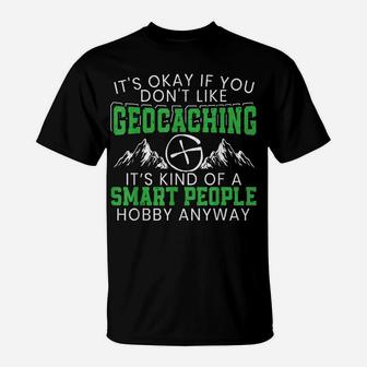 Funny Geocaching Outdoor Activity Treasure Hunting Gps T-Shirt | Crazezy