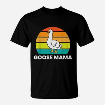 Funny Goose Mama T-Shirt | Crazezy CA