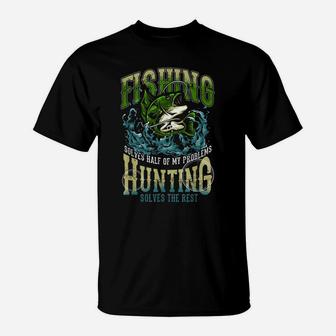 Funny Hunting Fishermen Hunt Hobby Gift Hunter Fishing T-Shirt | Crazezy UK