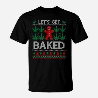 Funny Let's Get Baked, Sweatshirt - Ugly Christmas Stoner Sweatshirt T-Shirt | Crazezy UK