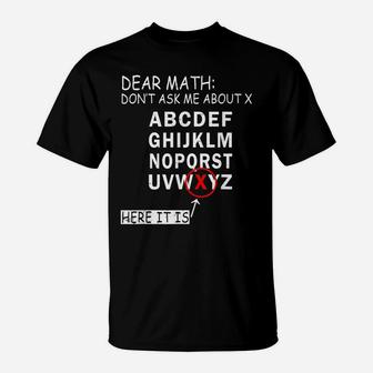 Funny Math Teacher Joke Mathematics Geeks Find X T-Shirt | Crazezy