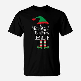 Funny Minding My Business Elf Tee Family Matching Xmas Group T-Shirt | Crazezy DE