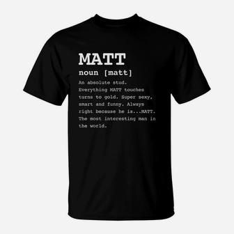 Funny Name Definition Matt For Men Matthew T-Shirt - Thegiftio UK