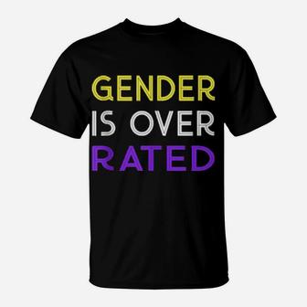 Funny Nonbinary Gender Is Over Rated T-Shirt - Monsterry CA