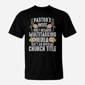 Funny Pastor Wife Design Women Mom Pastor Wife Appreciation T-Shirt | Crazezy