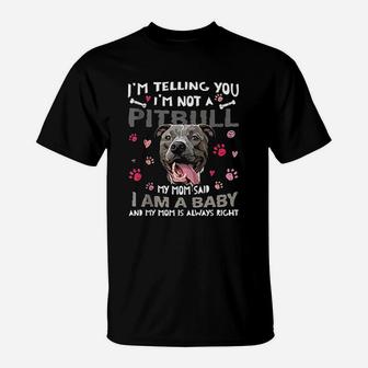 Funny Pitbull Baby Dog Mom Mother Pittie Dogs Lover T-Shirt | Crazezy CA
