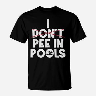 Funny Retro Vintage Swimmer I Dont Pee In Pools T-Shirt | Crazezy AU
