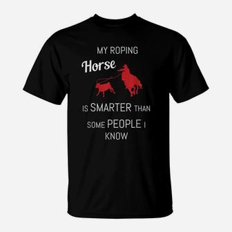 Funny Roping Horse Rodeo Team Roping Cowboy Cowgirl T-Shirt | Crazezy