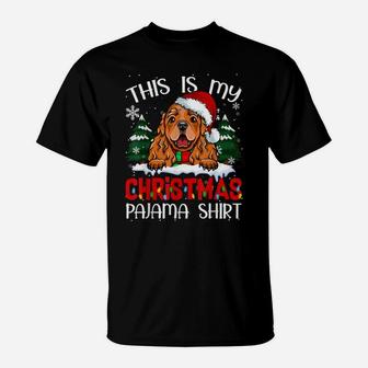 Funny Santa Hat Cocker Spaniel Xmas This Is My Christmas T-Shirt | Crazezy UK