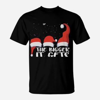 Funny Santa Hat The More I Play With It, The Bigger It Gets Sweatshirt T-Shirt | Crazezy CA