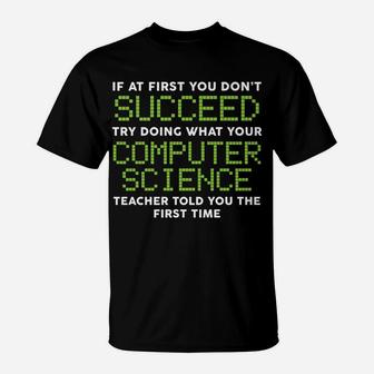 Funny Shirts Computer Science Teacher Tees Christmas Gifts T-Shirt | Crazezy