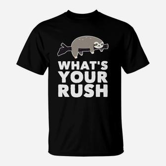 Funny Sloth Womens Mens Kids Whats Your Rush Gift T-Shirt - Thegiftio UK