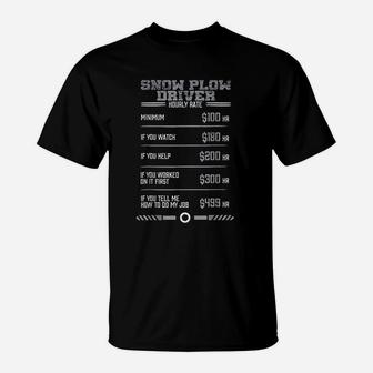 Funny Snow Plow Driver Hourly Rate T-Shirt - Thegiftio UK
