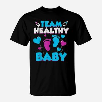 Funny Team Healthy Baby Cute Gender Reveal Party T-Shirt - Monsterry